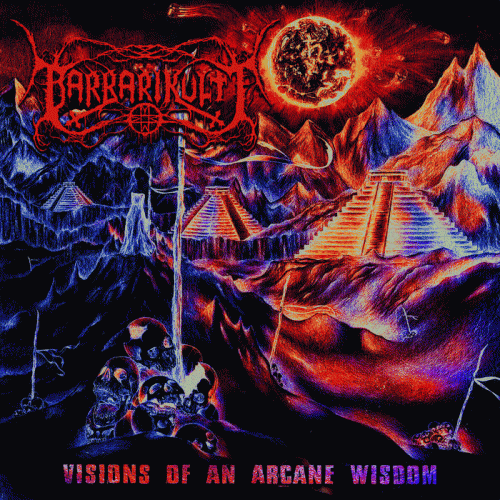 Barbarikvltt : Visions of an Arcane Wisdom